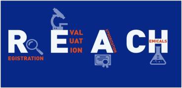 REACH Registration, Evaluation, Authorisation and restriction of Chemicals